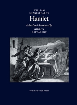 Hardcover William Shakespeare's Hamlet, Edited and Annotated by Gideon Rappaport Book