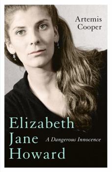 Hardcover Elizabeth Jane Howard: A Dangerous Innocence Book