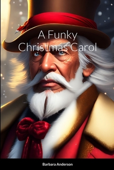 Paperback A Funky Christmas Carol Book