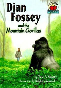 Dian Fossey and the Mountain Gorillas (On My Own Biographies) - Book  of the On My Own Biography