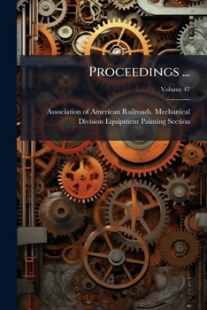 Proceedings ..., Volume 47