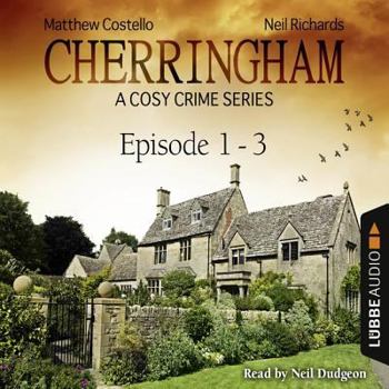 Cherringham, Episodes 1-3: A Cosy Crime Series Compilation - Book  of the Cherringham