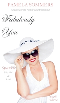 Hardcover Fabulously You: Sparkle Inside & Out Book