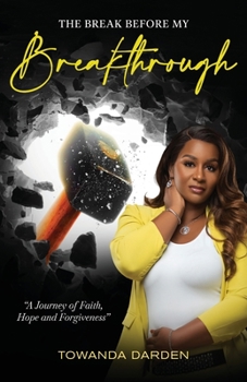 Paperback The Break Before My Breakthrough Book