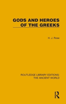 Hardcover Gods and Heroes of the Greeks Book