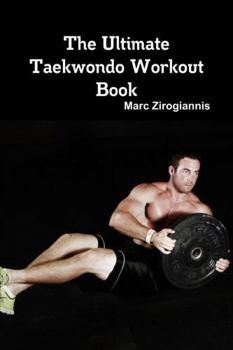 Paperback The Ultimate Taekwondo Workout Book