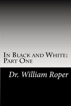 Paperback In Black and White: Part One Book