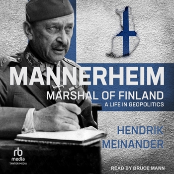 MP3 CD Mannerheim, Marshal of Finland: A Life in Geopolitics Book