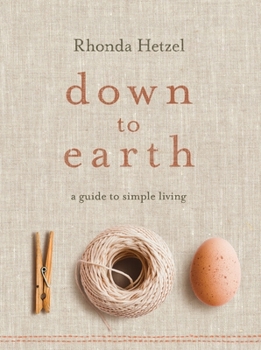 Paperback Down to Earth: A Guide to Simple Living Book