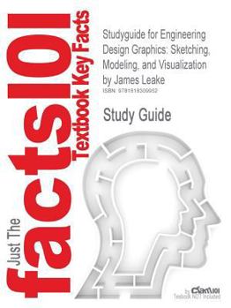 Paperback Studyguide for Engineering Design Graphics: Sketching, Modeling, and Visualization by Leake, James, ISBN 9780471762683 Book