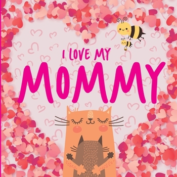 Paperback I Love My Mommy Book