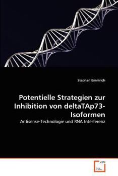 Paperback Potentielle Strategien zur Inhibition von deltaTAp73-Isoformen [German] Book