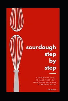 Paperback Sourdough Step By Step Book