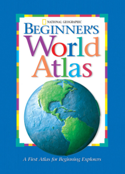 National Geographic Kids Beginner's World Atlas, 4th Edition