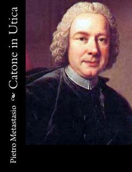 Catone in Utica: Opera in Three Acts - Critical Edition - Piano/Vocal Score - Ital