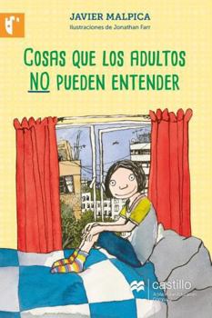 Cosas que los adultos no pueden entender/ Things adults can not understand