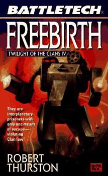 Freebirth - Book #4 of the Twilight of the Clans