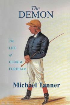 Paperback The Demon: The Life of George Fordham Book