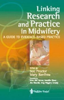 Paperback Linking Research and Practice in Midwifery: A Guide to Evidence-Based Practice Book