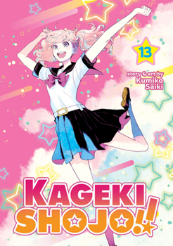 Paperback Kageki Shojo!! Vol. 13 Book