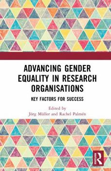 Hardcover Advancing Gender Equality in Research Organisations: Key Factors for Success Book