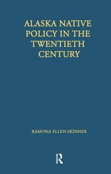 Paperback Alaska Native Policy in the Twentieth Century: The Free Market Goes to School Book