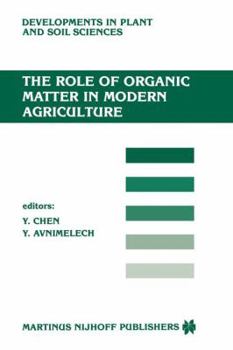 Paperback The Role of Organic Matter in Modern Agriculture Book