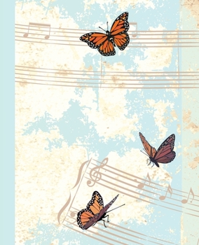 Paperback Lined Notebook: Composition Book or Journal; Monarch Butterflies And Music Book