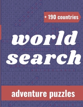 World Search Adventure Puzzles: World Search. More Than 190 Countries And Capitals To Discover, With Fun Questions
