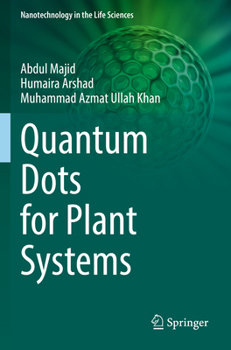 Paperback Quantum Dots for Plant Systems Book