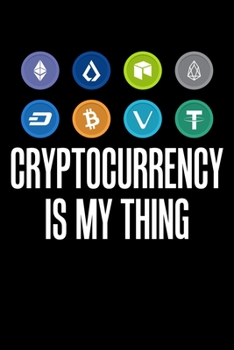 Cryptocurrency Is My Thing: Cryptocurrency Is My Thing Bitcoin BTC HODL Blank Composition Notebook for Journaling & Writing (120 Lined Pages, 6" x 9")