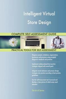 Paperback Intelligent Virtual Store Design Complete Self-Assessment Guide Book