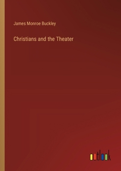 Paperback Christians and the Theater Book