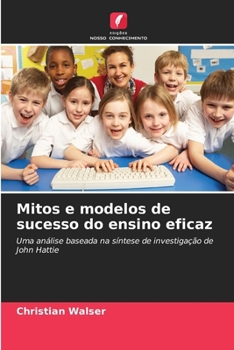 Paperback Mitos e modelos de sucesso do ensino eficaz (Portuguese Edition) [Portuguese] Book