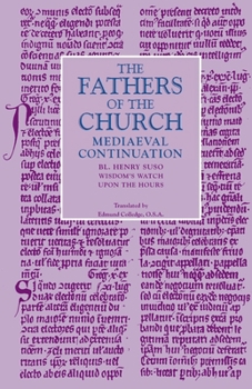 Wisdom's Watch upon the Hours (Fathers of the Church, Medieval Continuation) - Book  of the Fathers of the Church Medieval Continuations