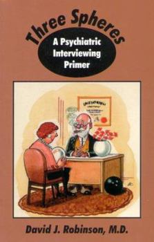 Paperback Three Spheres: A Psychiatric Interviewing Primer Book