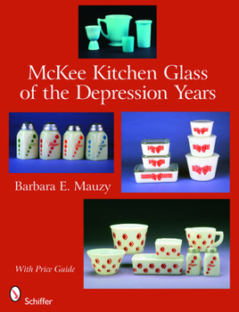 Hardcover McKee Kitchen Glass of the Depression Years Book
