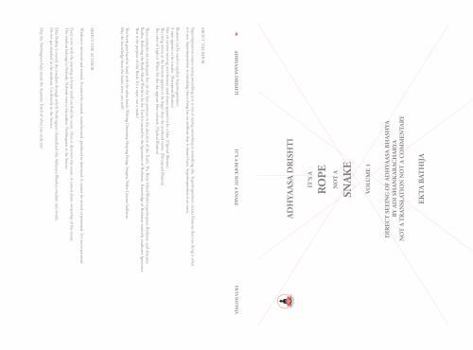 Hardcover It's A Rope Not A Snake: Adhyaasa Drishti: Volume 1: Direct Seeing Of Adhyaasa Bhashya: Not A Translation, Not A Commentary Book