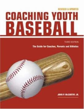 Paperback Coaching Youth Baseball: The Guide for Coaches, Parents and Athletes Book
