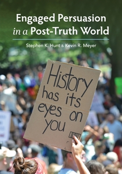 Paperback Engaged Persuasion in a Post-Truth World Book