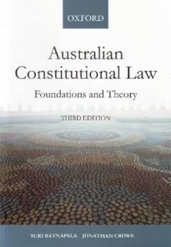 Paperback Australian Constitutional Law: Foundations and Theory 3e Book