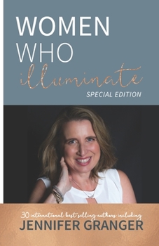 Paperback Women Who Illuminate- Jennifer Granger Book