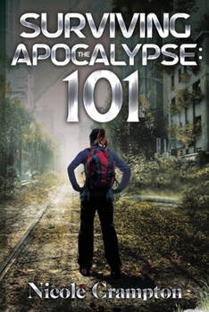 Paperback Surviving the Apocalypse: 101 Book