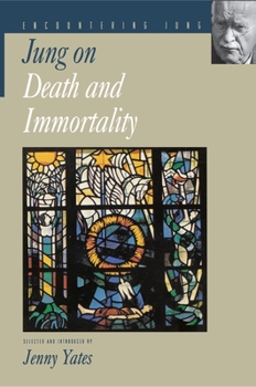 On Death and Immortality - Book  of the Encountering Jung