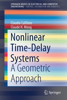 Paperback Nonlinear Time-Delay Systems: A Geometric Approach Book