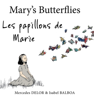 Hardcover Mary's Butterflies - Les papillons de Marie Book