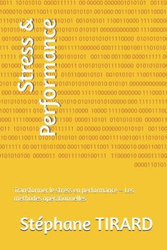 Paperback Stress & Performance: Transformer le stress en performance - Les méthodes opérationnelles [French] Book