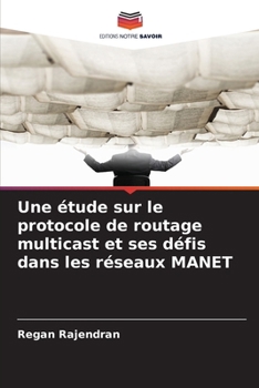 Paperback Une étude sur le protocole de routage multicast et ses défis dans les réseaux MANET [French] Book