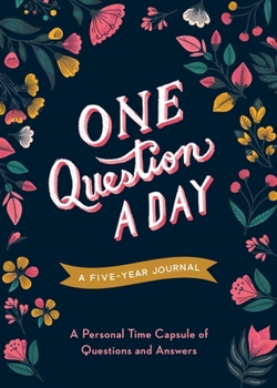 Paperback One Question a Day (Floral): A Five-Year Journal: A Personal Time Capsule of Questions and Answers Book