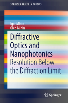 Paperback Diffractive Optics and Nanophotonics: Resolution Below the Diffraction Limit Book